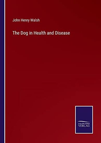 The Dog in Health and Disease