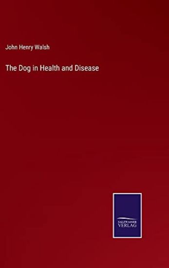 The Dog in Health and Disease