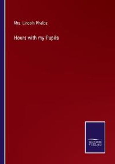 Hours with my Pupils