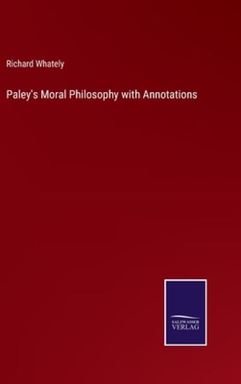 Paley's Moral Philosophy with Annotations