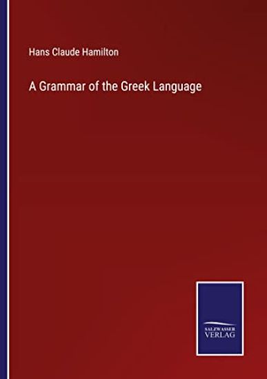 A Grammar of the Greek Language