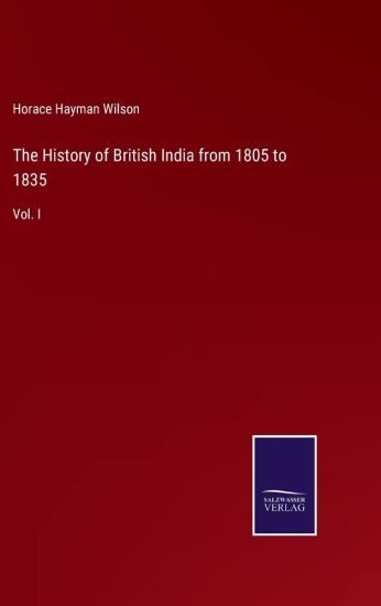 The History of British India from 1805 to 1835