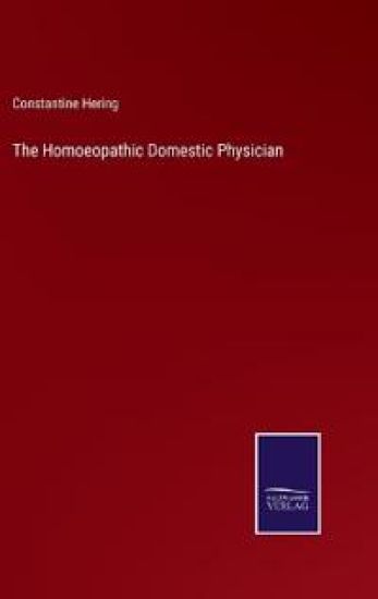 The Homoeopathic Domestic Physician