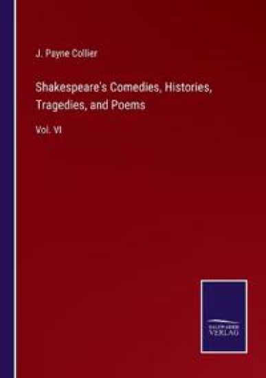 Shakespeare's Comedies, Histories, Tragedies, and Poems