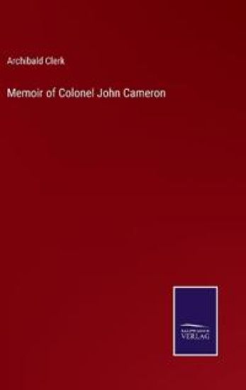 Memoir of Colonel John Cameron