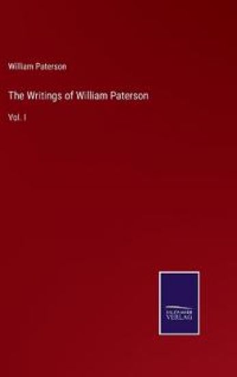 The Writings of William Paterson