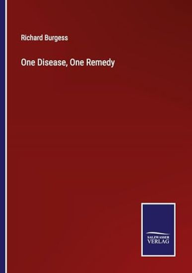 One Disease, One Remedy