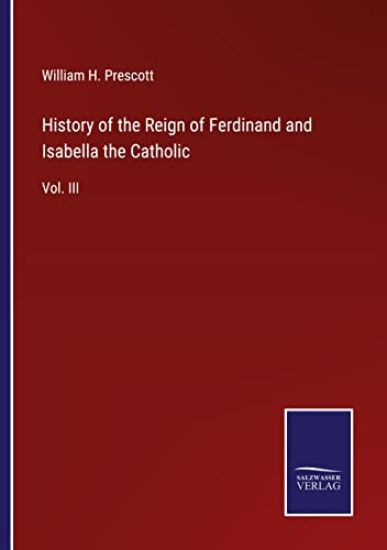 History of the Reign of Ferdinand and Isabella the Catholic