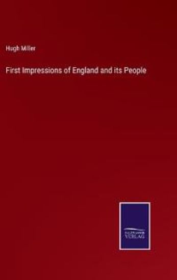 First Impressions of England and its People