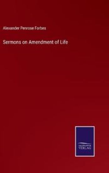 Sermons on Amendment of Life