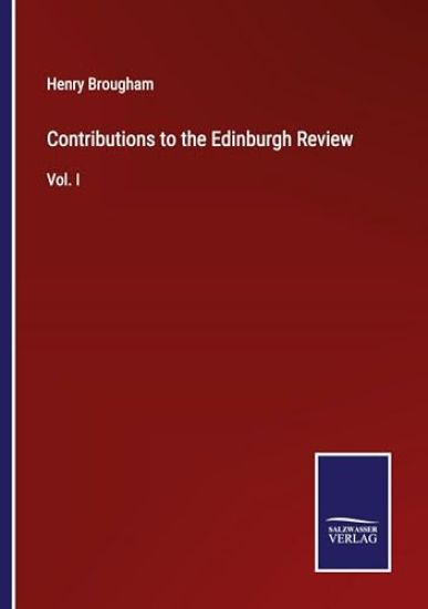 Contributions to the Edinburgh Review: Vol. I