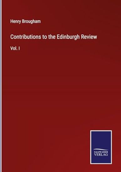 Contributions to the Edinburgh Review: Vol. I