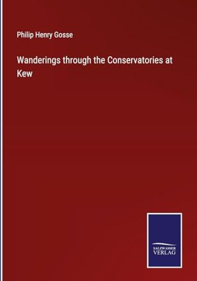 Wanderings through the Conservatories at Kew