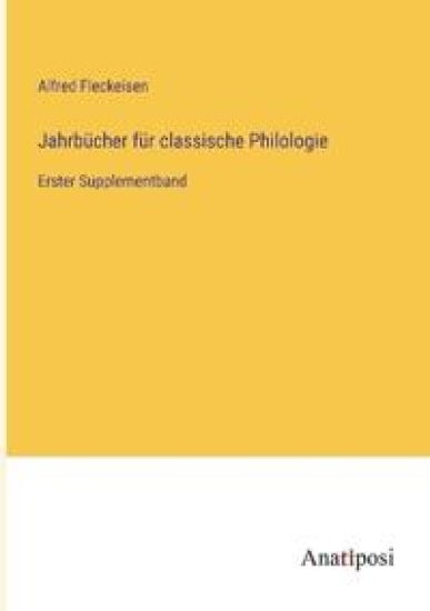 Jahrbücher für classische Philologie – Alfred Fleckeisen, kirjan kansikuva