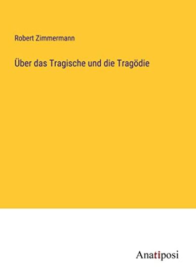 Über das Tragische und die Tragödie