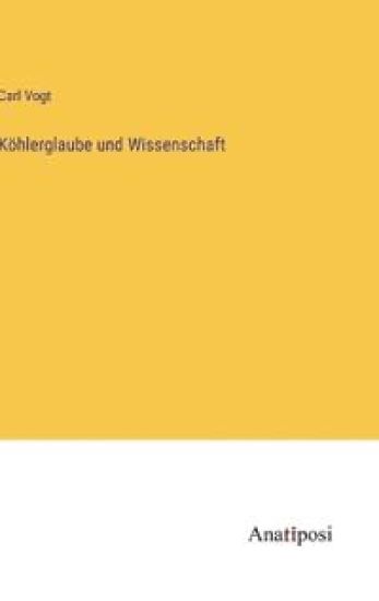 Köhlerglaube und Wissenschaft