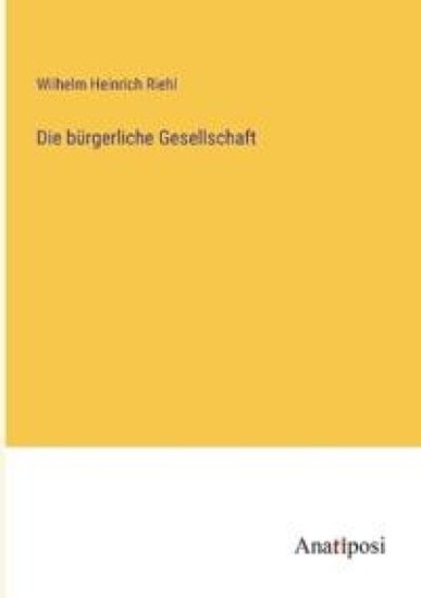 Die bürgerliche Gesellschaft