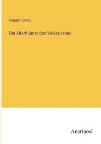Die Alterthümer des Volkes Israel