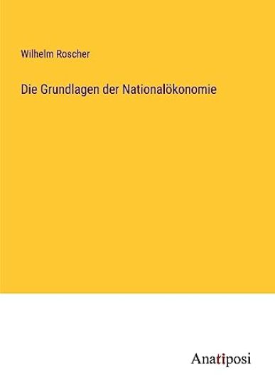 Die Grundlagen der Nationalökonomie