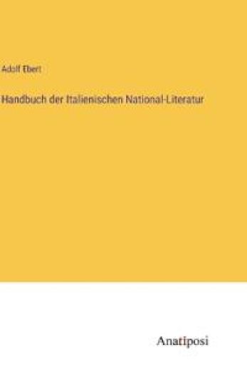 Handbuch der Italienischen National-Literatur