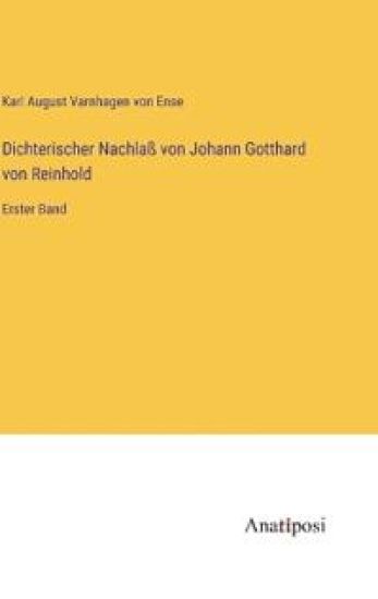 Dichterischer Nachla? von Johann Gotthard von Reinhold