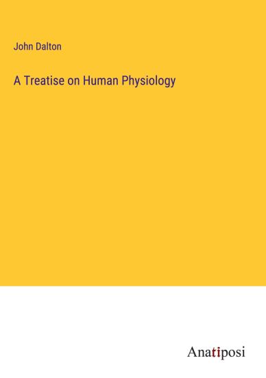 A Treatise on Human Physiology
