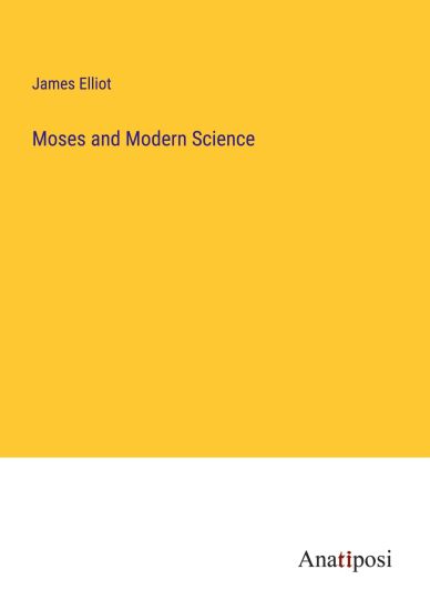 Moses and Modern Science