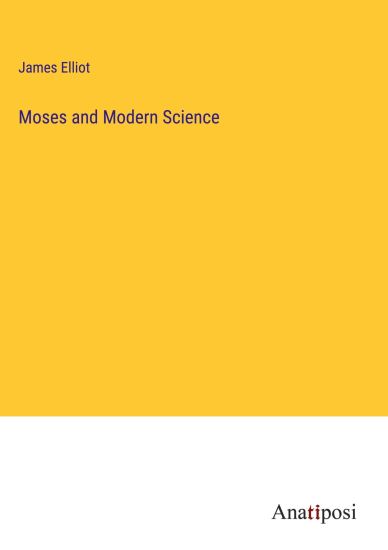 Moses and Modern Science