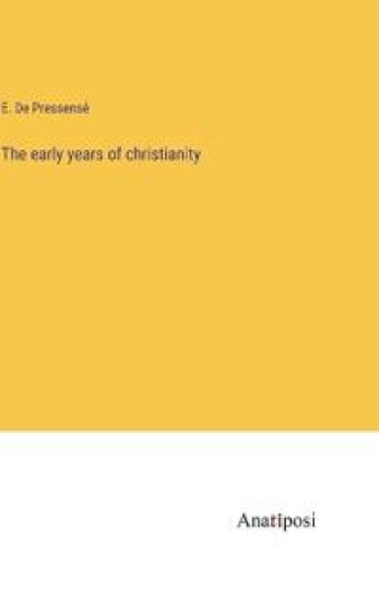 The early years of christianity
