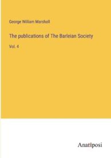 The publications of The Barleian Society