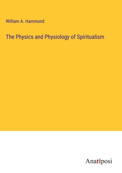 The Physics and Physiology of Spiritualism