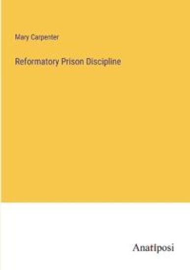Reformatory Prison Discipline