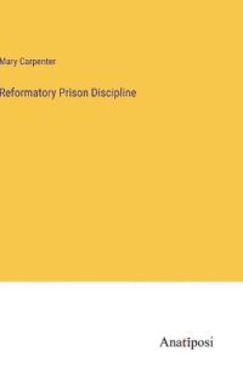Reformatory Prison Discipline