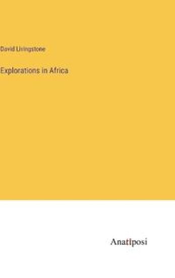 Explorations in Africa