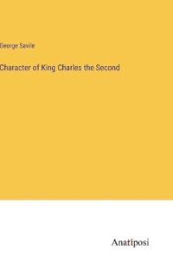 Character of King Charles the Second