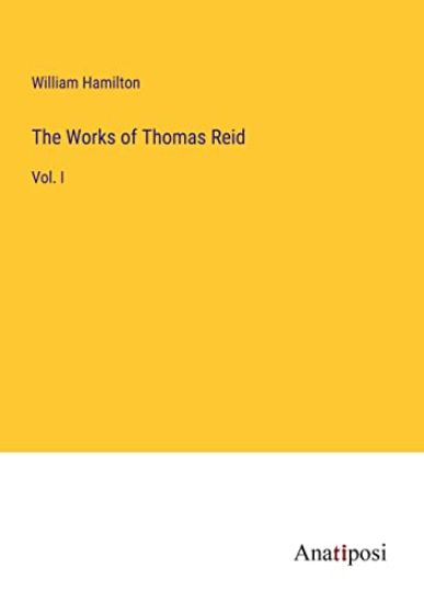 The Works of Thomas Reid