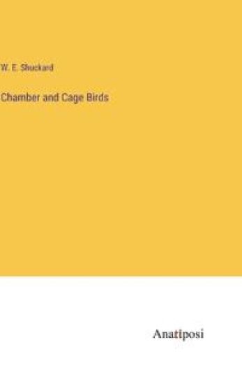 Chamber and Cage Birds