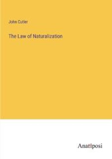 The Law of Naturalization