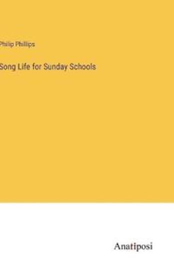 Song Life for Sunday Schools