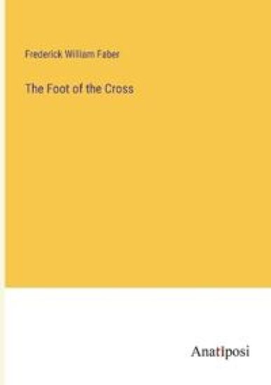 The Foot of the Cross