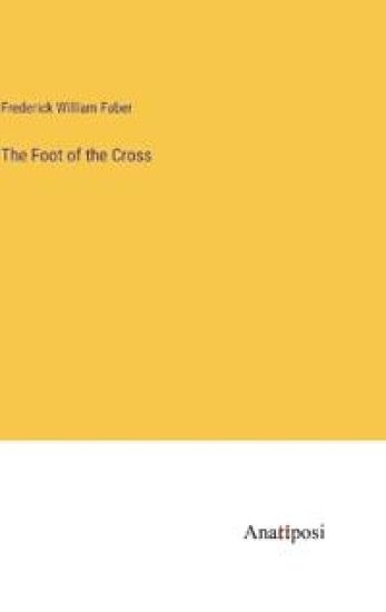 The Foot of the Cross