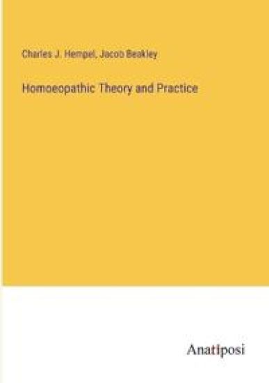 Homoeopathic Theory and Practice