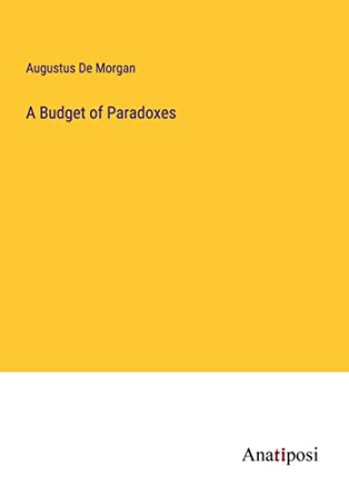 A Budget of Paradoxes