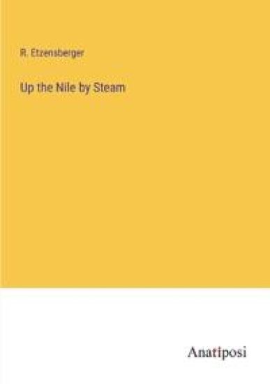 Up the Nile by Steam