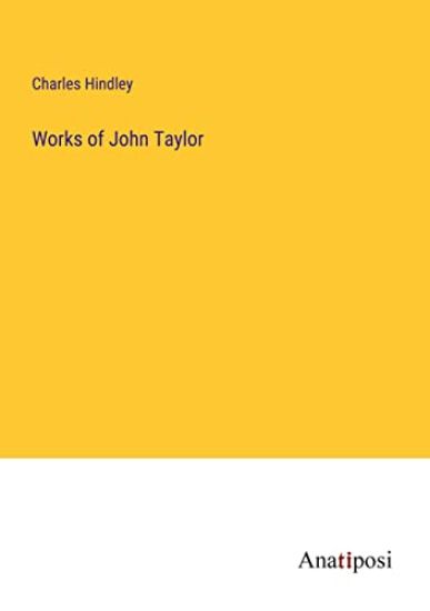 Works of John Taylor
