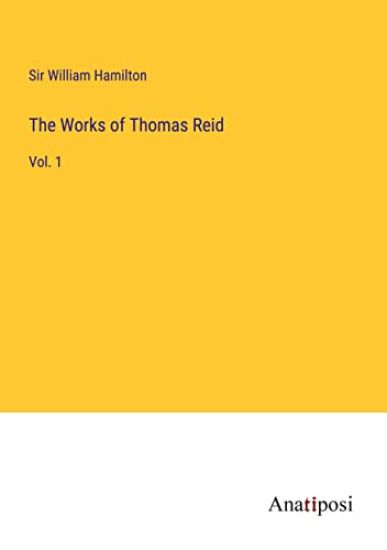 The Works of Thomas Reid