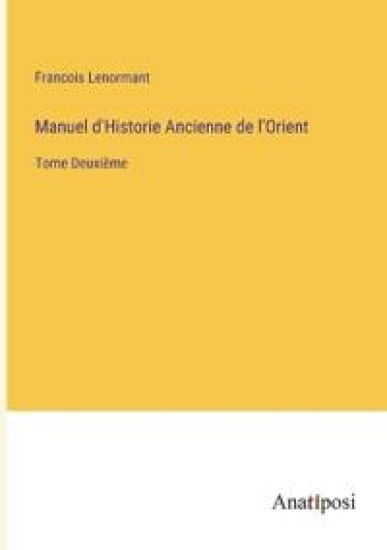 Manuel d'Historie Ancienne de l'Orient