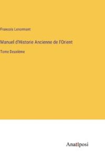 Manuel d'Historie Ancienne de l'Orient