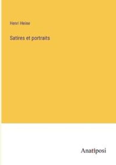 Satires et portraits