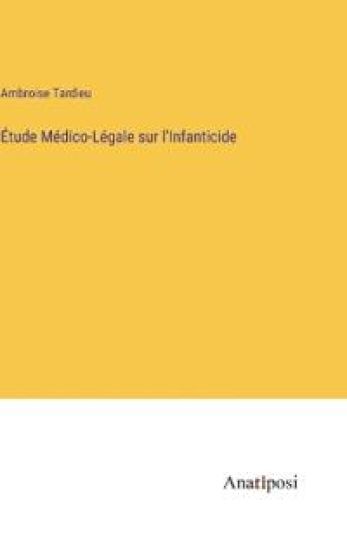 Étude Médico-Légale sur l'Infanticide